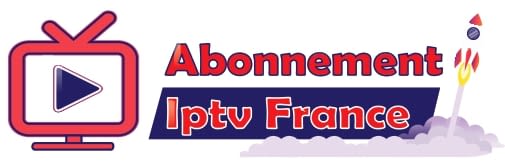 ABONNEMENT IPTV FRANCE